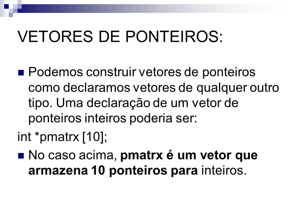 VETORES DE PONTEIROS: