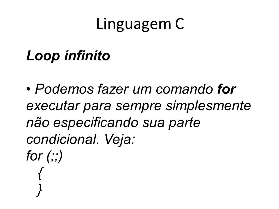 Linguagem C Loop infinito
