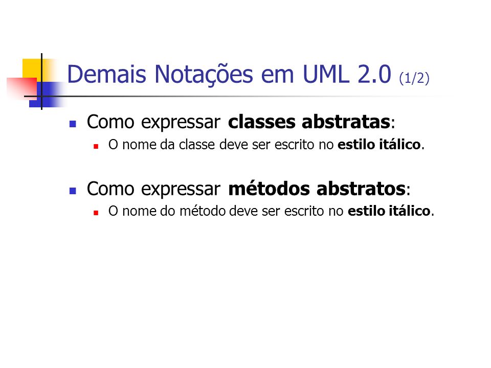 Demais Notações em UML 2.0 (1/2)
