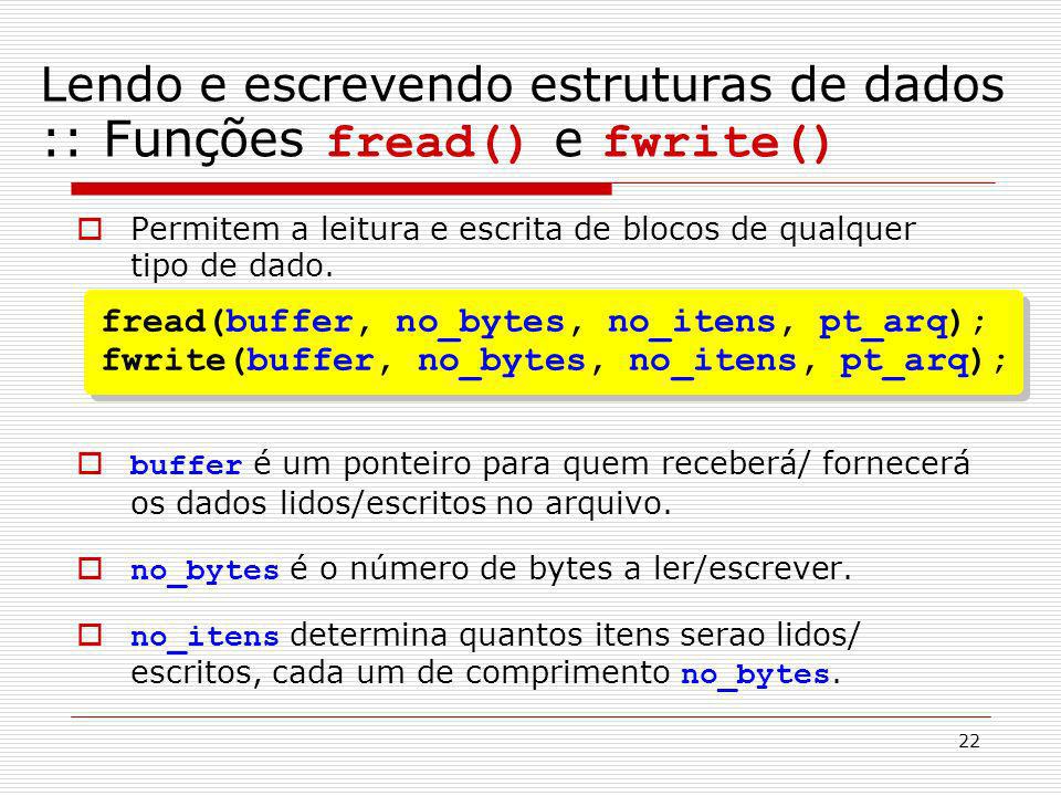 Lendo e escrevendo estruturas de dados :: Funções fread() e fwrite()