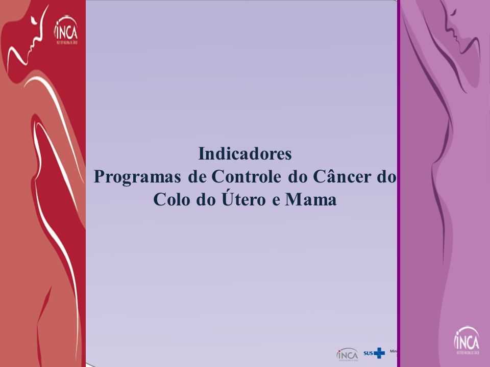 Programas de Controle do Câncer do Colo do Útero e Mama