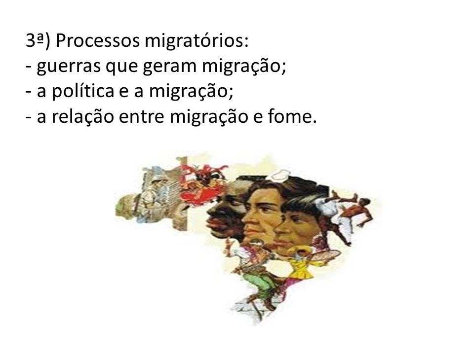 3ª) Processos migratórios: