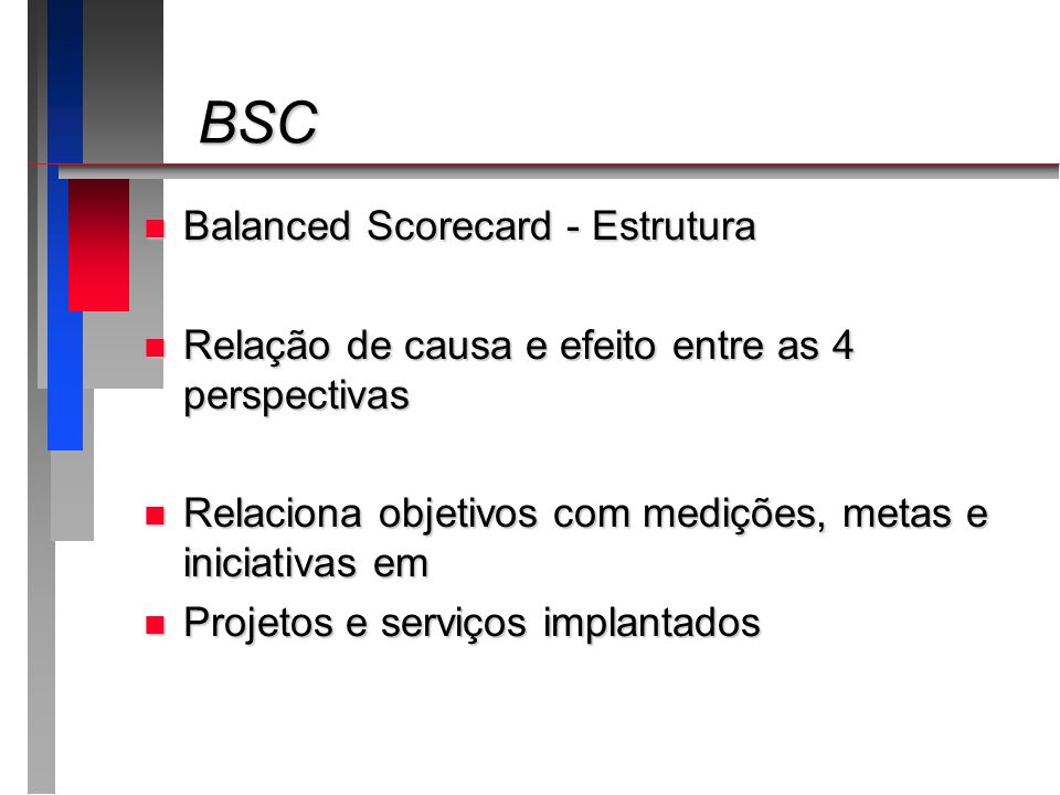 BSC Balanced Scorecard - Estrutura