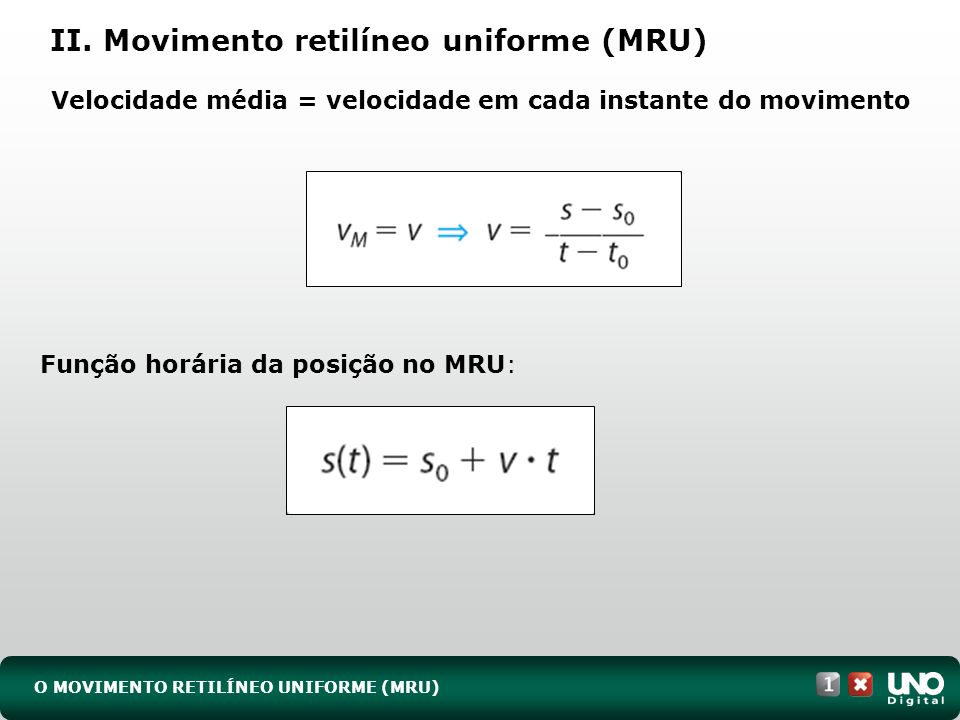 II. Movimento retilíneo uniforme (MRU)