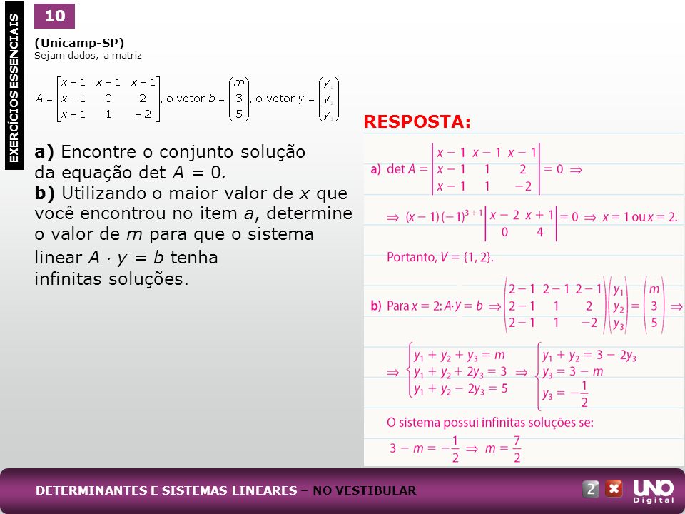 a) Encontre o conjunto solução da equação det A = 0.