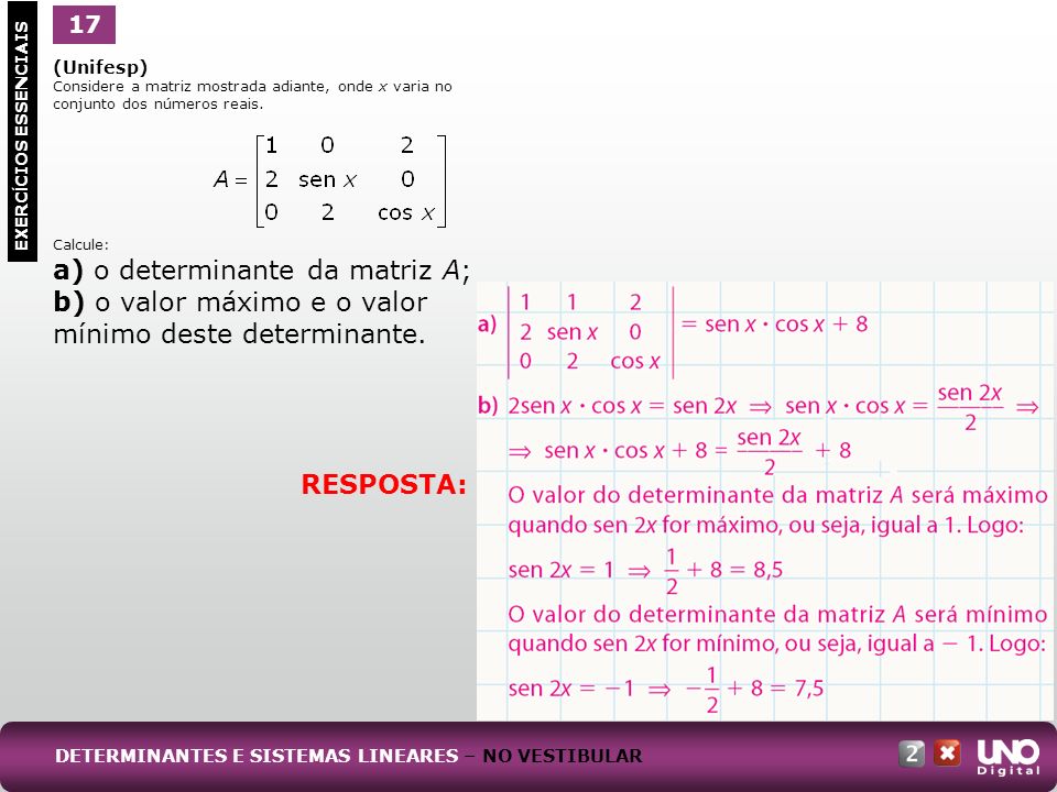 a) o determinante da matriz A;