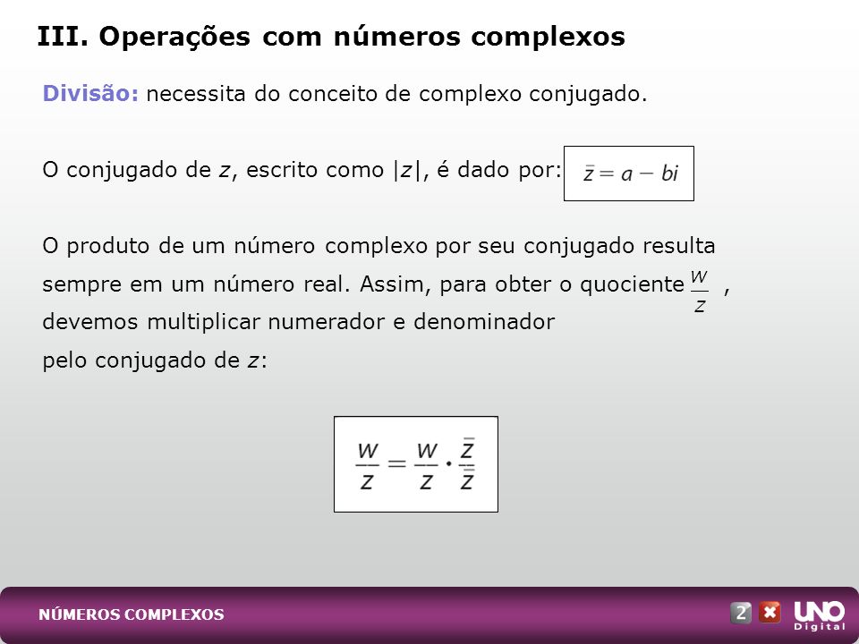 III. Operações com números complexos