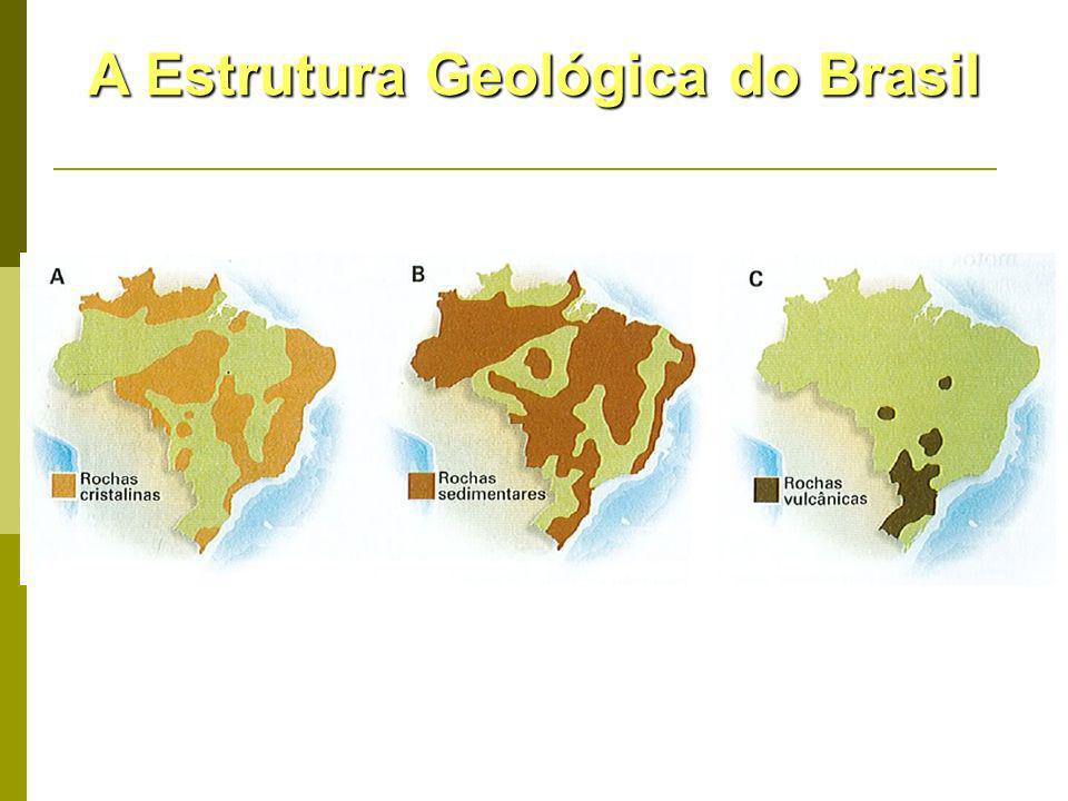 A Estrutura Geológica do Brasil