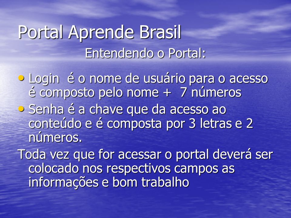 Portal Aprende Brasil Entendendo o Portal: