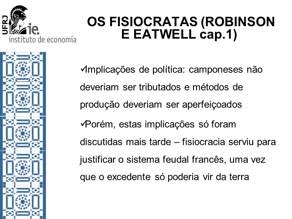 OS FISIOCRATAS (ROBINSON E EATWELL cap.1)