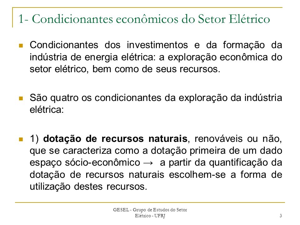 1- Condicionantes econômicos do Setor Elétrico