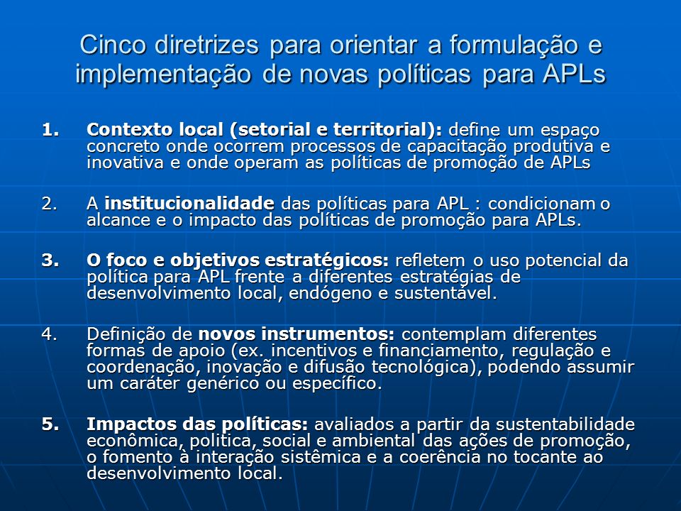 Cinco diretrizes para orientar a formulação e implementação de novas políticas para APLs
