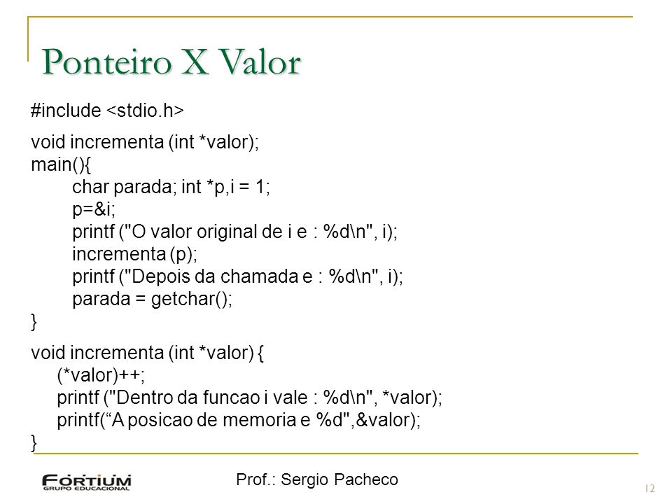 Ponteiro X Valor #include <stdio.h>