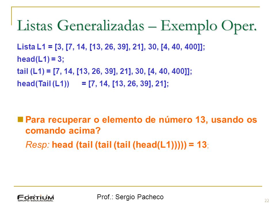 Listas Generalizadas – Exemplo Oper.