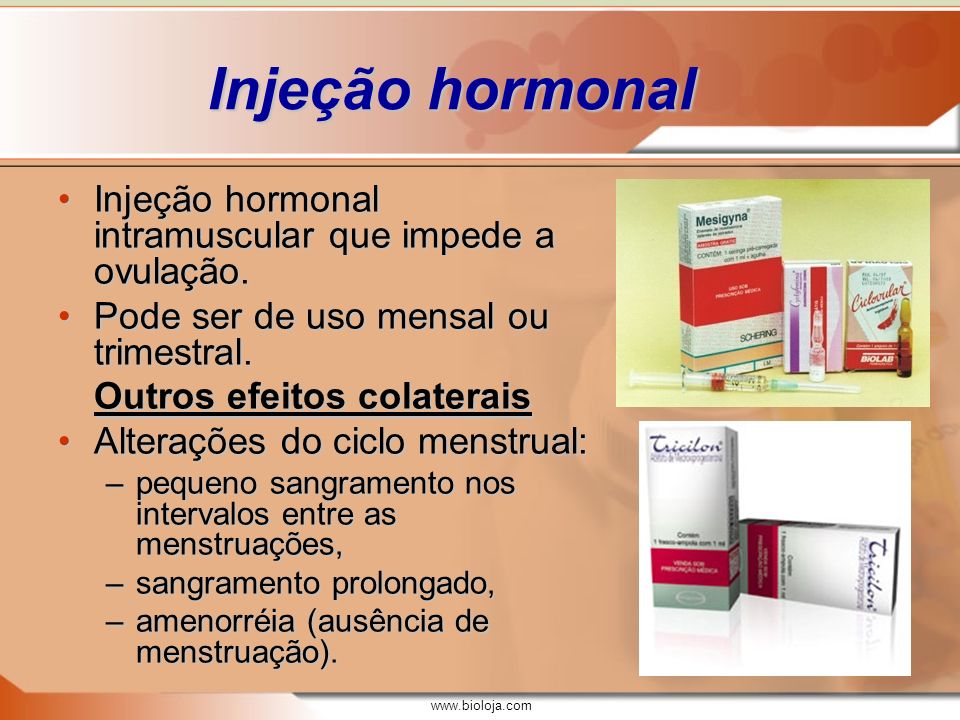 Injeção hormonal Injeção hormonal intramuscular que impede a ovulação.