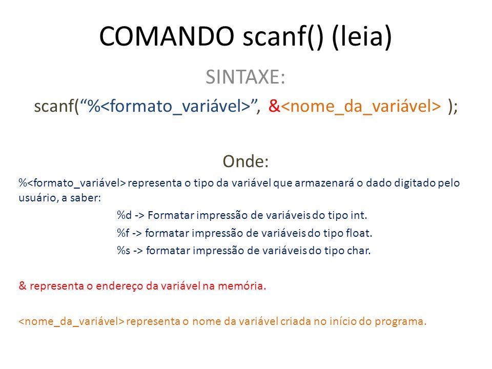 COMANDO scanf() (leia)