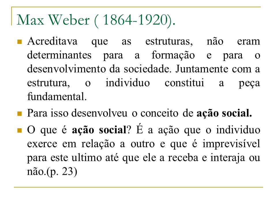 Max Weber ( ).