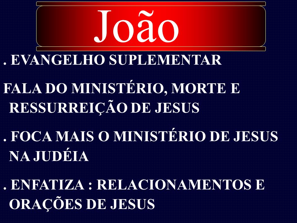João . EVANGELHO SUPLEMENTAR