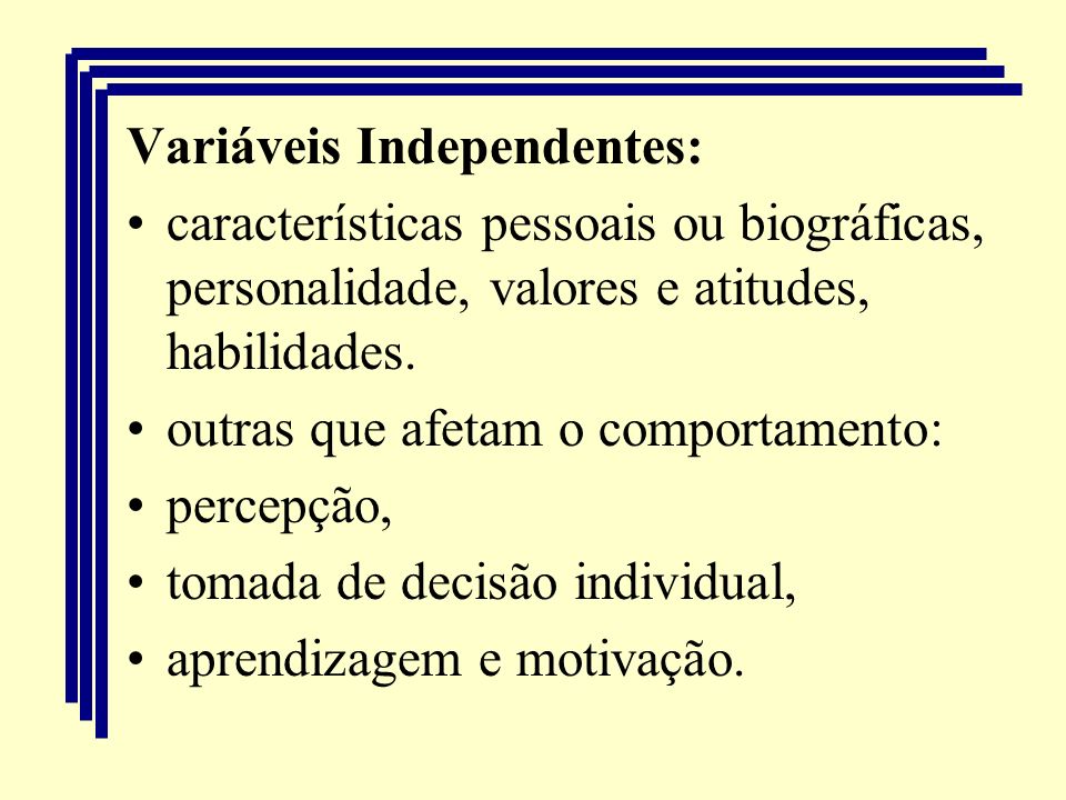 Variáveis Independentes: