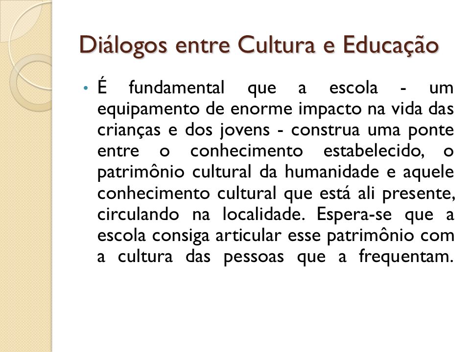 Diálogos entre Cultura e Educação