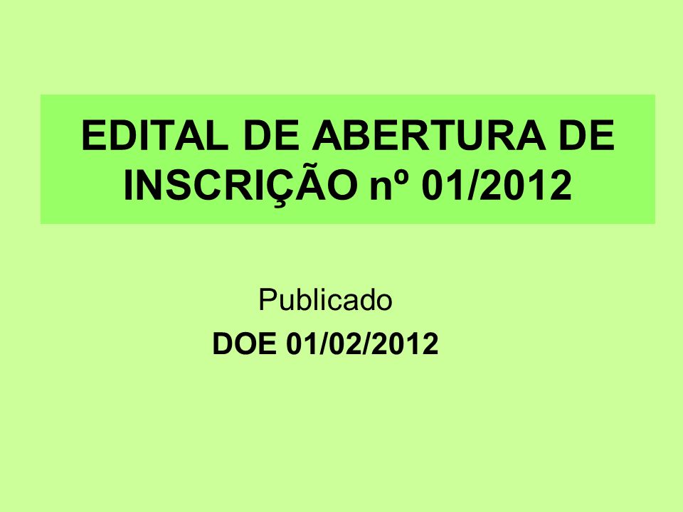 EDITAL DE ABERTURA DE INSCRIÇÃO nº 01/2012