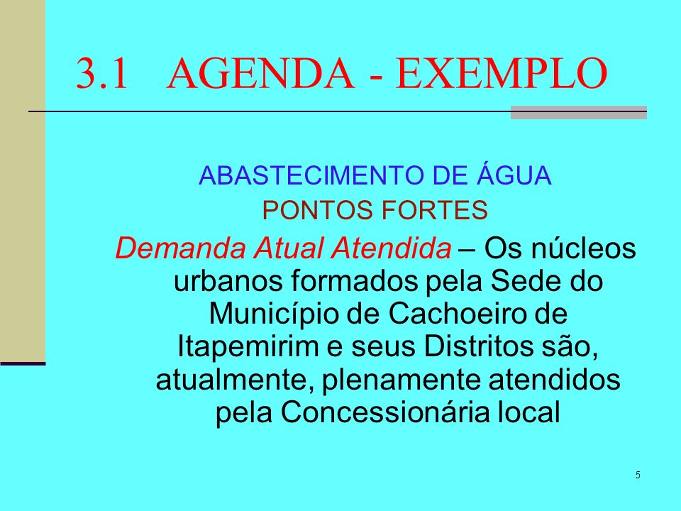 3.1 AGENDA - EXEMPLO ABASTECIMENTO DE ÁGUA. PONTOS FORTES.