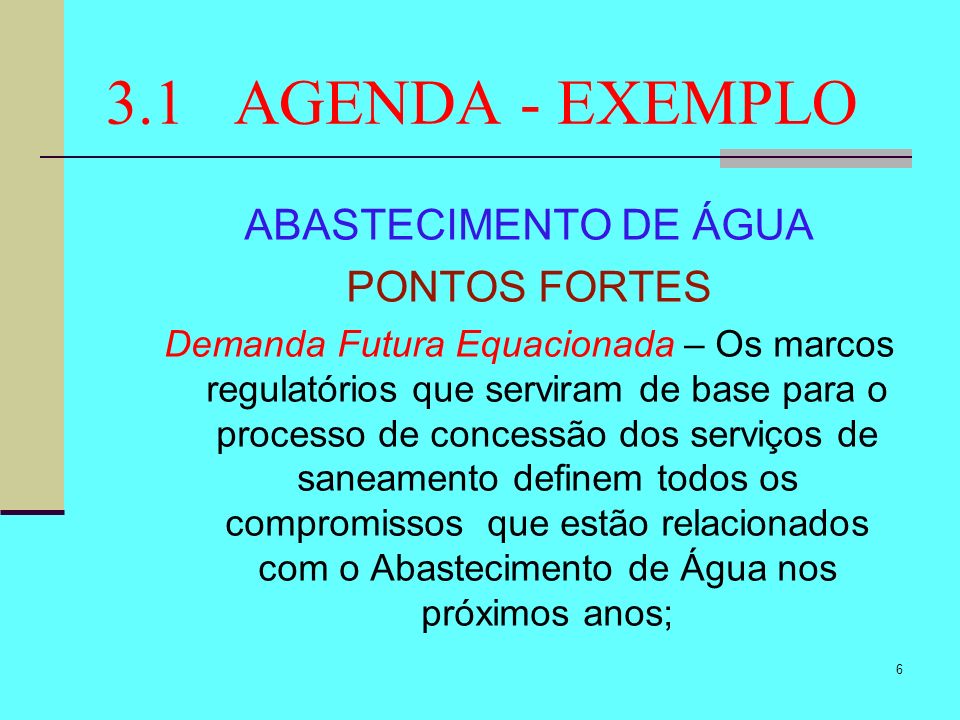 3.1 AGENDA - EXEMPLO ABASTECIMENTO DE ÁGUA PONTOS FORTES