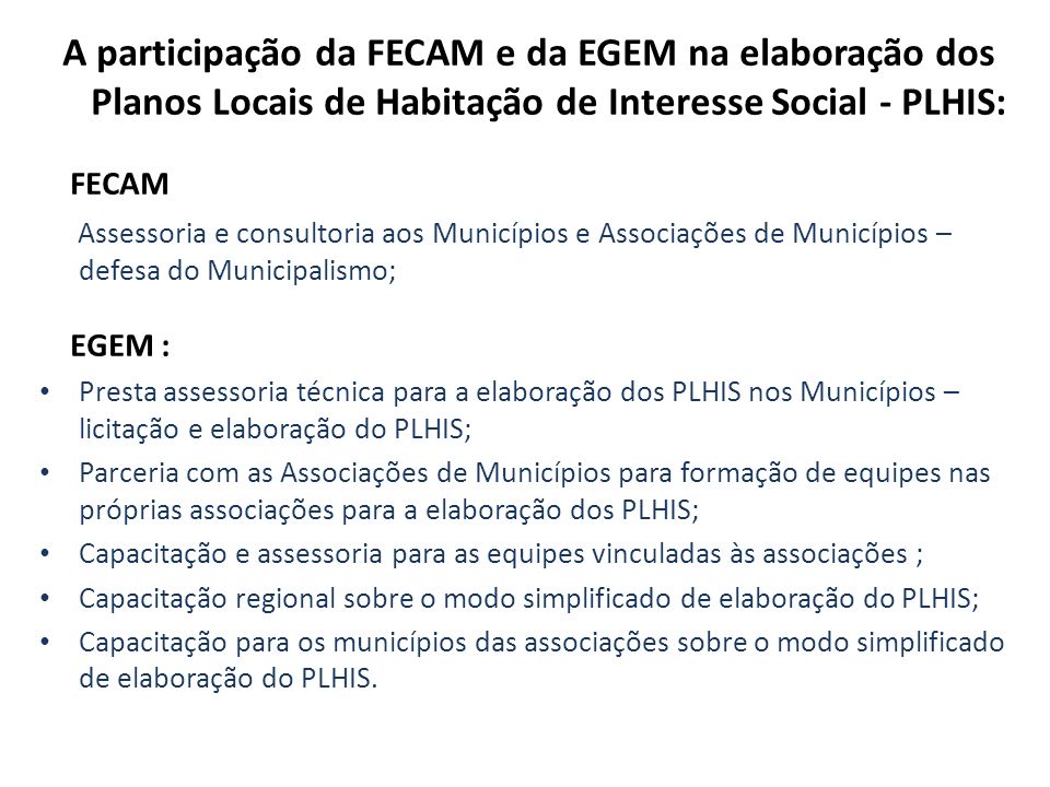 A participação da FECAM e da EGEM na elaboração dos Planos Locais de Habitação de Interesse Social - PLHIS:
