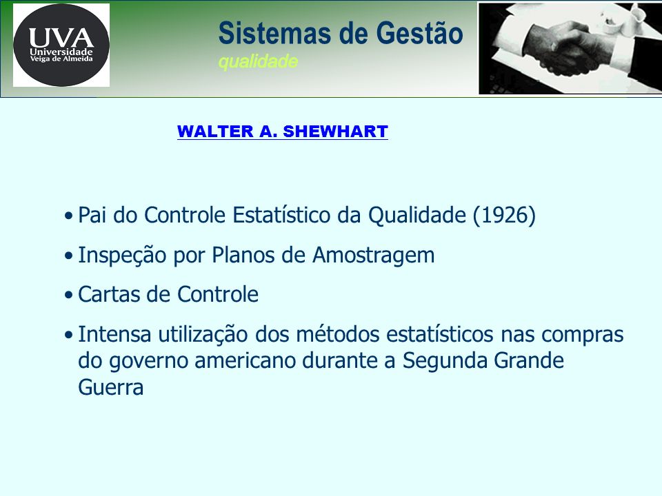 Sistemas de Gestão Pai do Controle Estatístico da Qualidade (1926)