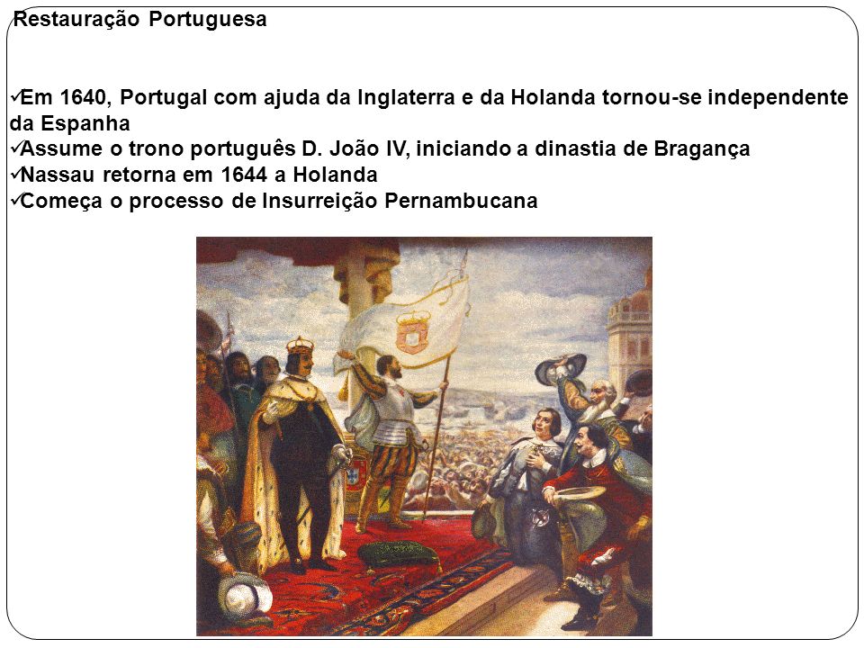 Assume o trono português D. João IV, iniciando a dinastia de Bragança