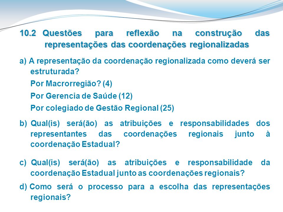 10.2 Questões para reflexão na construção das representações das coordenações regionalizadas