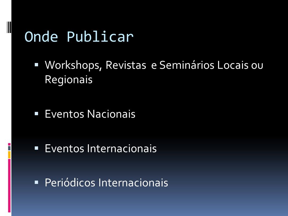 Onde Publicar Workshops, Revistas e Seminários Locais ou Regionais