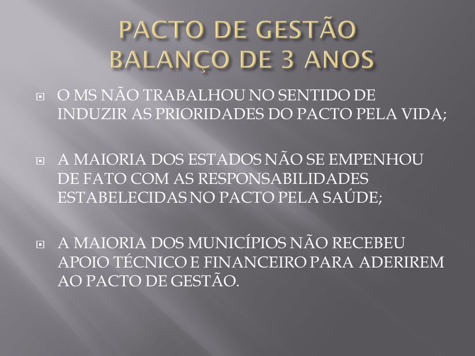 PACTO DE GESTÃO BALANÇO DE 3 ANOS