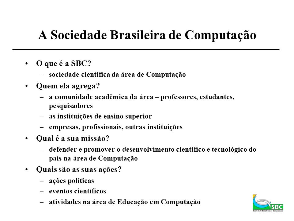 A Sociedade Brasileira de Computação