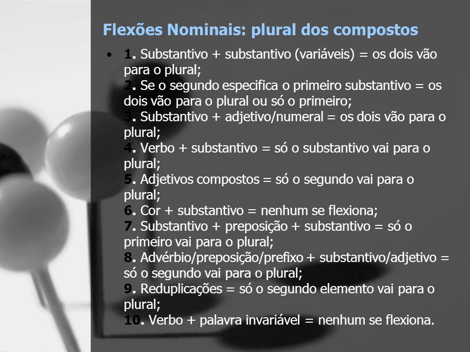 Flexões Nominais: plural dos compostos