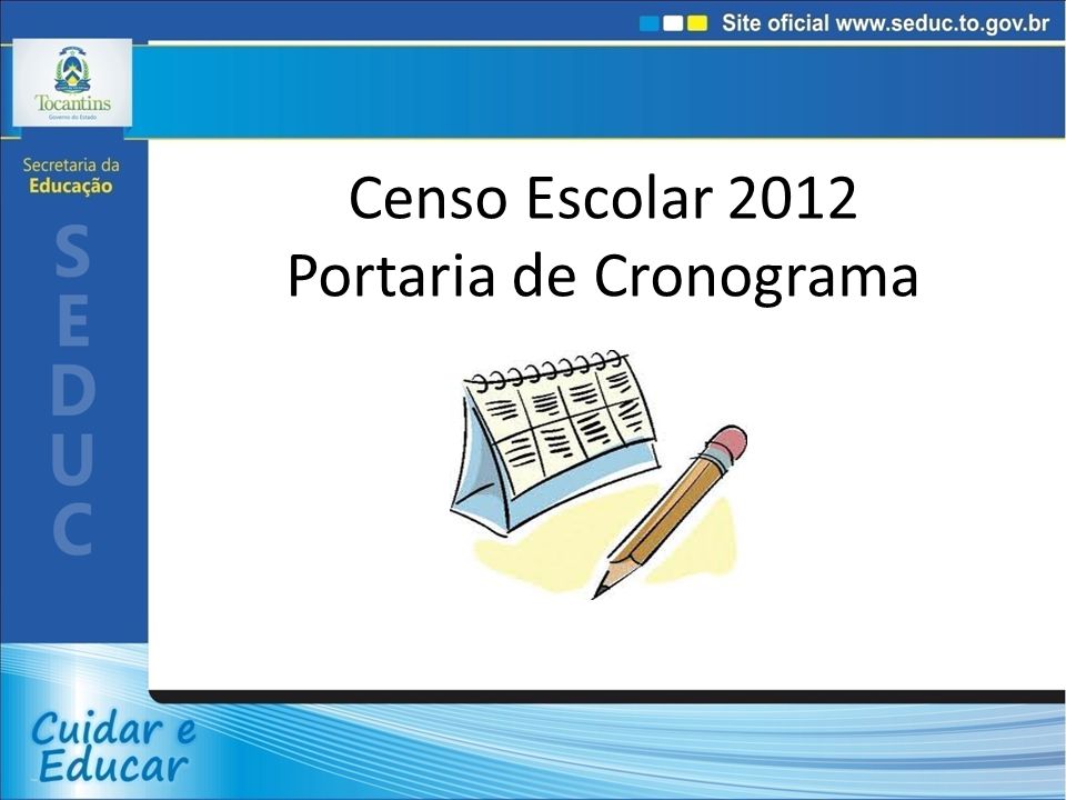 Censo Escolar 2012 Portaria de Cronograma