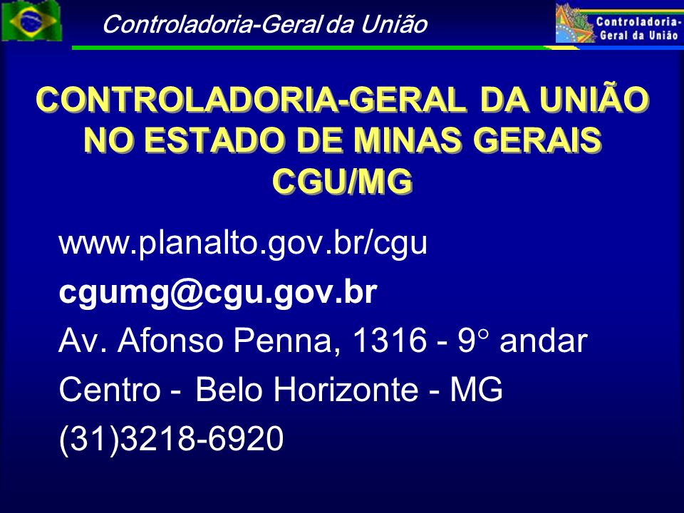 CONTROLADORIA-GERAL DA UNIÃO NO ESTADO DE MINAS GERAIS CGU/MG