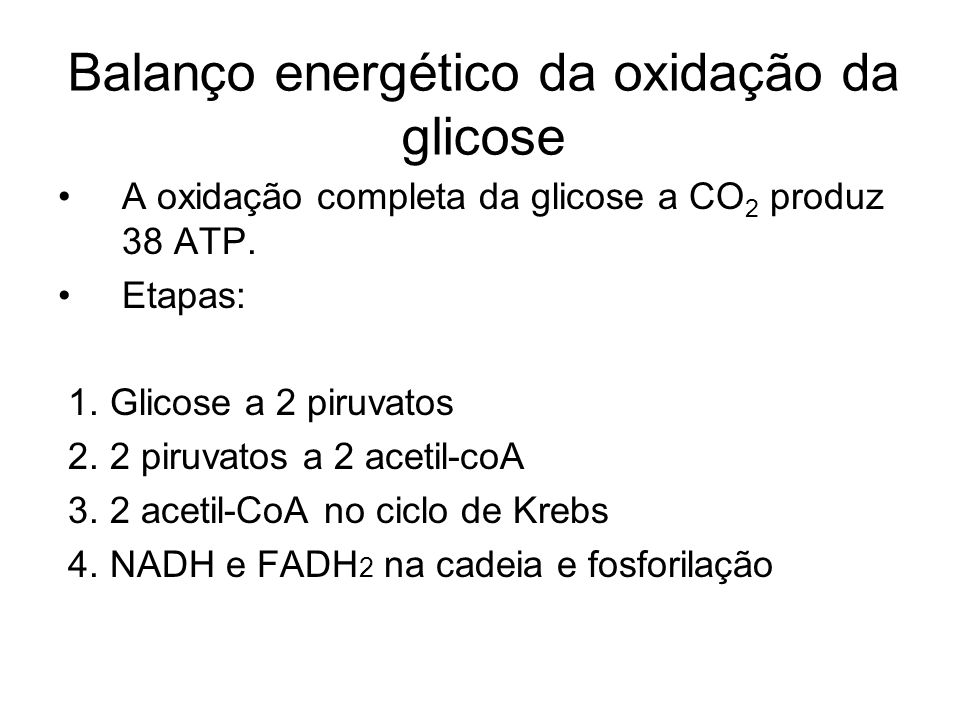 Balanço energético da oxidação da glicose