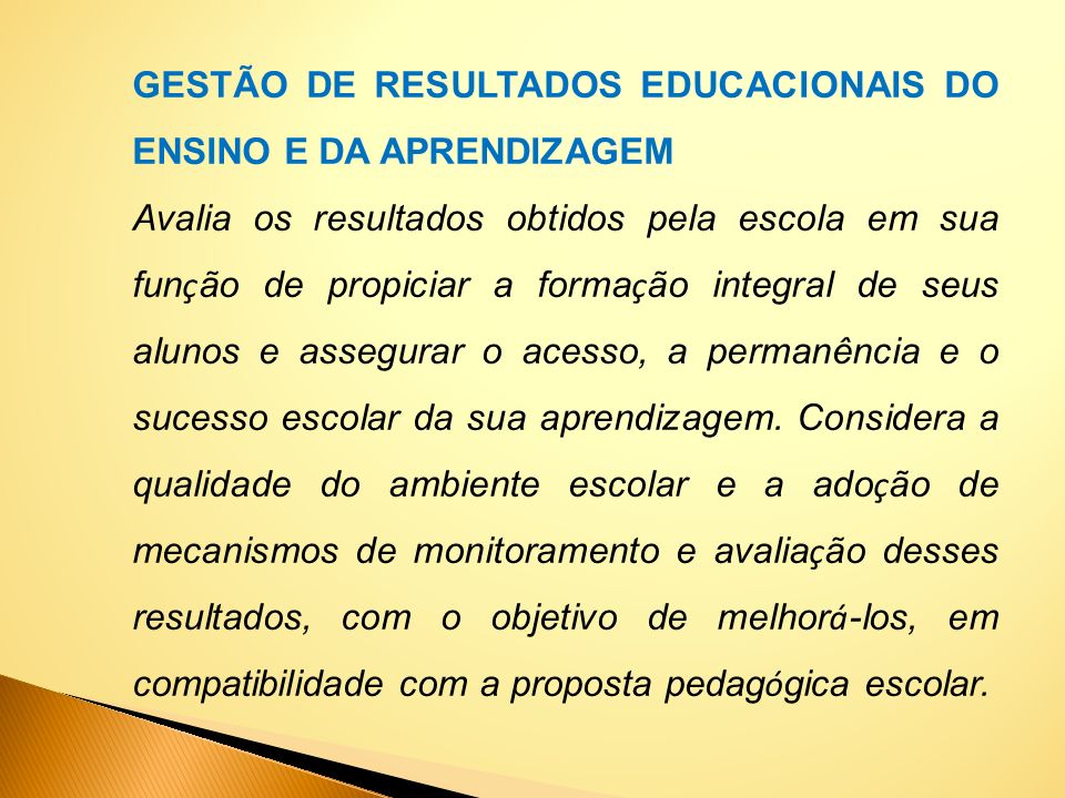 GESTÃO DE RESULTADOS EDUCACIONAIS DO ENSINO E DA APRENDIZAGEM