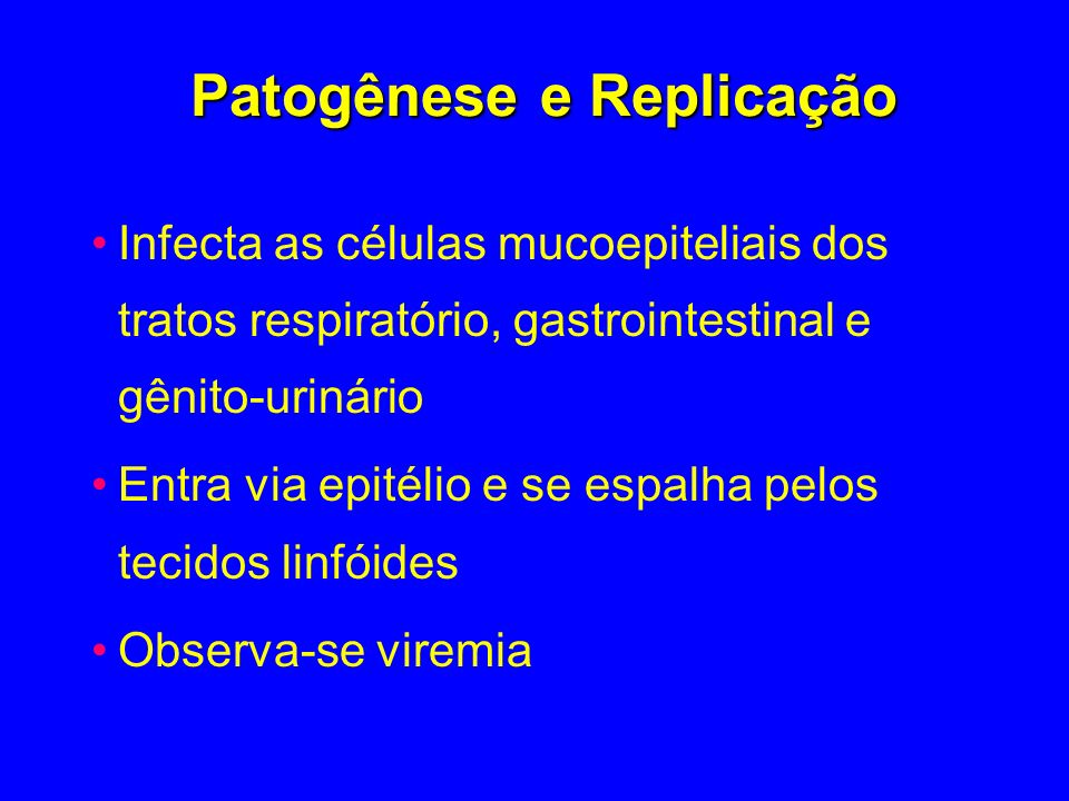 Patogênese e Replicação