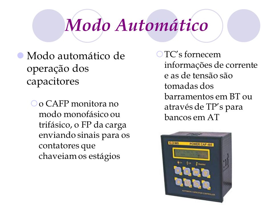 Modo Automático Modo automático de operação dos capacitores