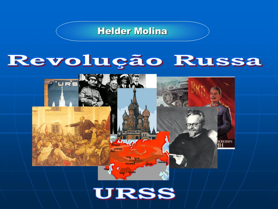 Helder Molina Revolução Russa URSS