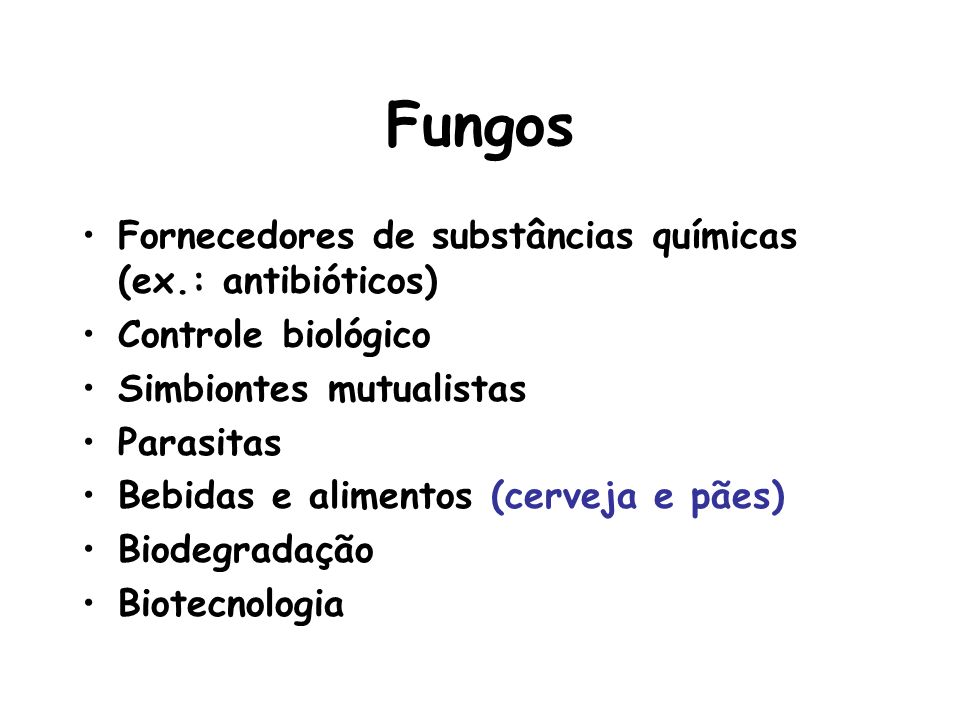 Fungos Fornecedores de substâncias químicas (ex.: antibióticos)
