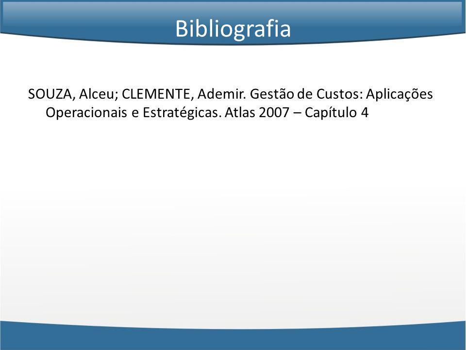 Bibliografia SOUZA, Alceu; CLEMENTE, Ademir.