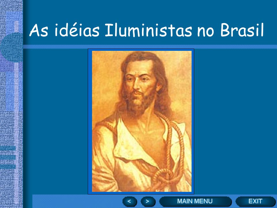 As idéias Iluministas no Brasil