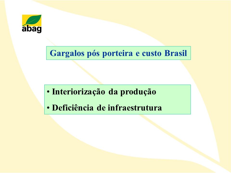 Gargalos pós porteira e custo Brasil