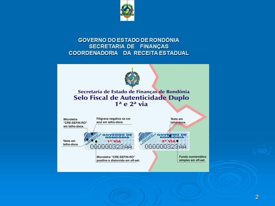GOVERNO DO ESTADO DE RONDÔNIA SECRETARIA DE FINANÇAS COORDENADORIA DA RECEITA ESTADUAL