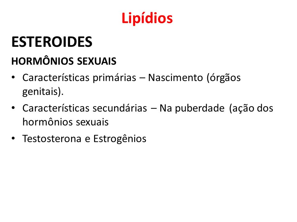 Lipídios ESTEROIDES HORMÔNIOS SEXUAIS