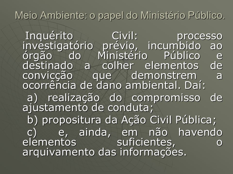 Meio Ambiente: o papel do Ministério Público.