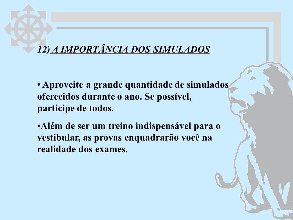 12) A IMPORTÂNCIA DOS SIMULADOS